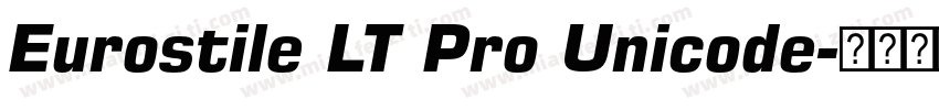 Eurostile LT Pro Unicode字体转换